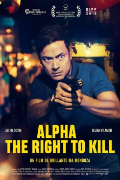 Смотреть трейлер Alpha - The Right to Kill (2019)