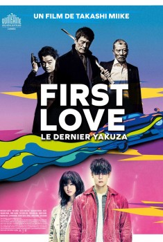 Смотреть трейлер First Love, le dernier Yakuza (2019)