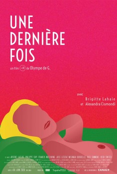 Смотреть трейлер Une Dernière Fois (2021)