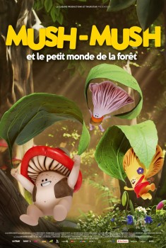 Смотреть трейлер Mush-Mush et le petit monde de la forêt (2021)