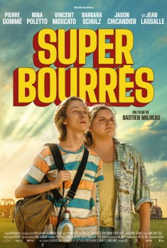 Смотреть трейлер Super-bourrés (2023)