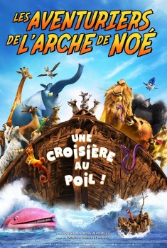 Les Aventuriers de l'arche de Noé (2024) Streaming